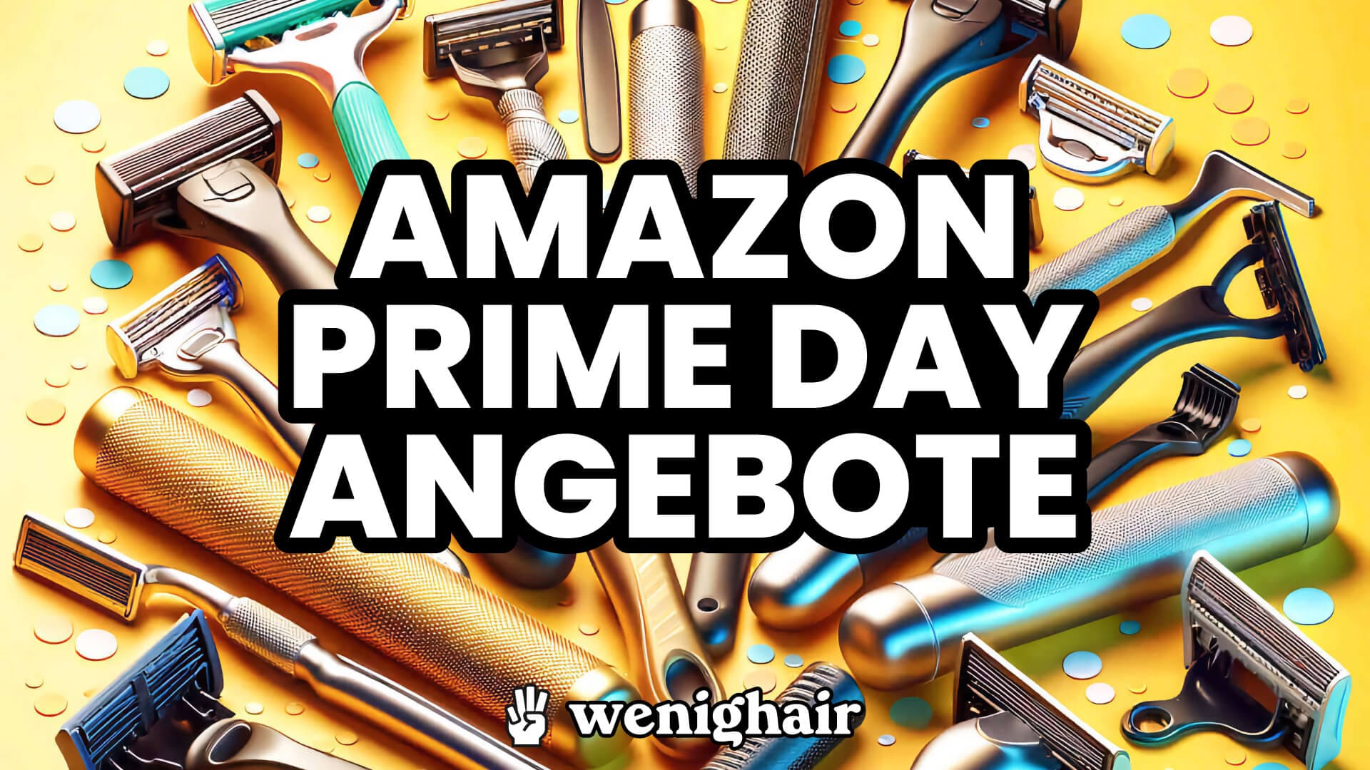 Amazon Prime Day Angebote für Rasierer und Pflegeprodukte. Diverse Rasierer auf gelbem Hintergrund. wenighair Logo für Glatzenträger.